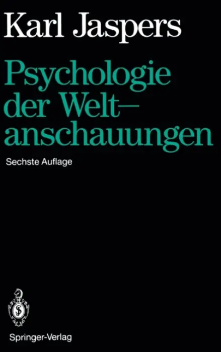 Psychologie der Weltanschauungen - Jaspers, Karl