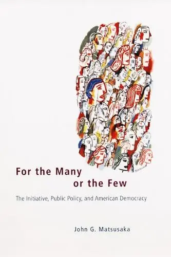 For the Many or the Few - Matsusaka, John G.