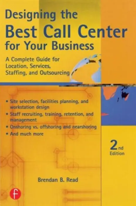 Designing the Best Call Center for Your Business - Read, Brendan