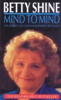 Mind To Mind - Shine, Betty