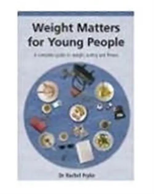 Weight Matters for Young People - Pryke, Rachel