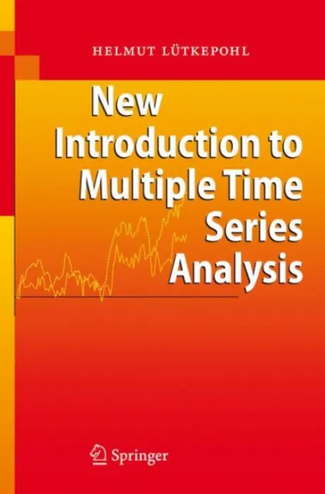 New Introduction to Multiple Time Series Analysis - Lutkepohl, Helmut