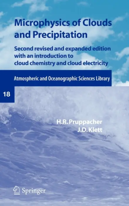 Microphysics of Clouds and Precipitation - Pruppacher, H.R. a Klett, J.D.