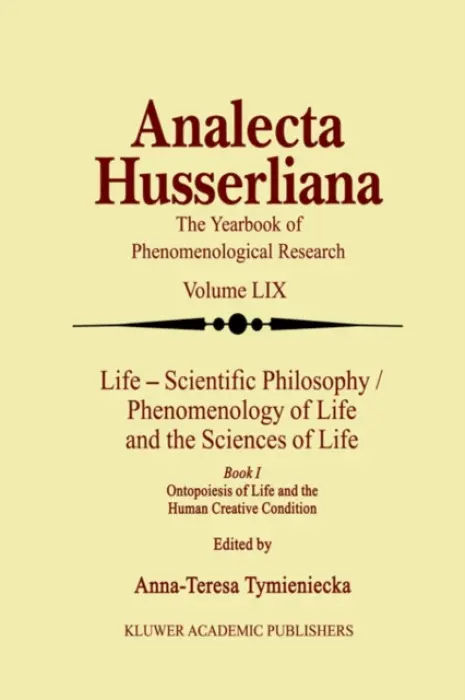 Life Scientific Philosophy, Phenomenology of Life and the Sciences of Life