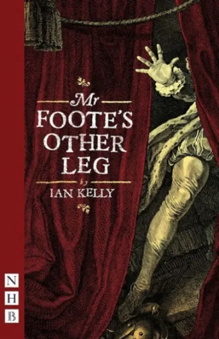 Mr Foote's Other Leg - Kelly, Ian