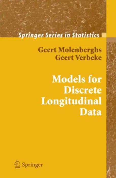 Models for Discrete Longitudinal Data - Molenberghs, Geert a Verbeke, Geert