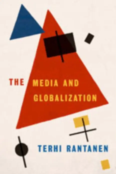 Media and Globalization - Rantanen, Terhi