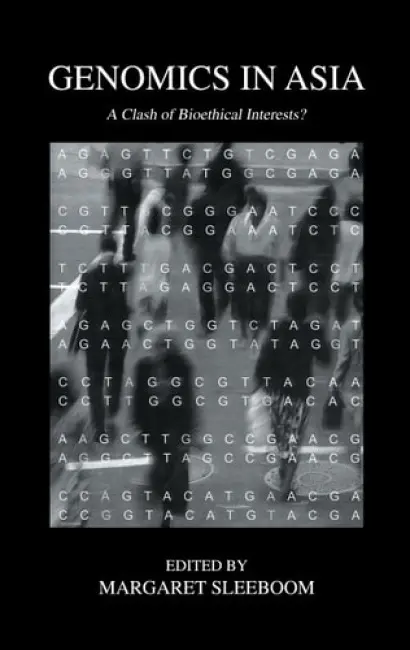 Genomics In Asia - Sleeboom-Faulkner, Margaret (University of Sussex, UK)