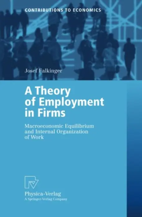 Theory of Employment in Firms - Falkinger, Josef