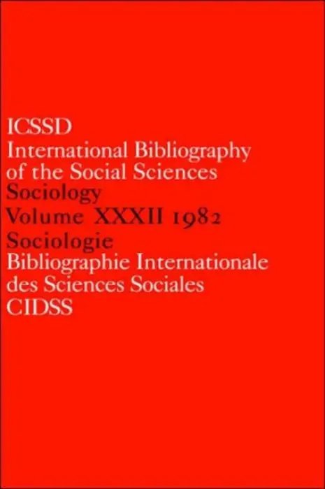 IBSS: Sociology: 1982 Vol 32 - International Committee for Social Science Information and Documentation