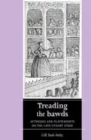 Treading the Bawds - Bush-Bailey, Gilli