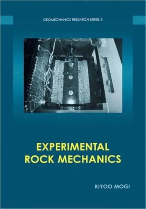 Experimental Rock Mechanics - Mogi, Kiyoo