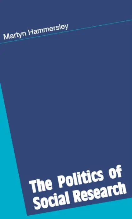 Politics of Social Research - Hammersley, Martyn