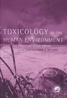 Toxicology of the Human Environment