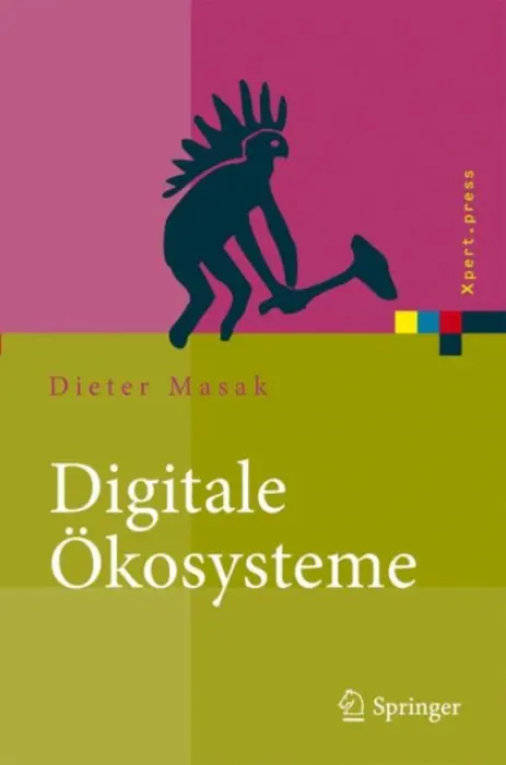 Digitale Okosysteme - Masak, Dieter