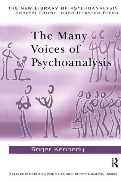 Many Voices of Psychoanalysis - Kennedy, Roger