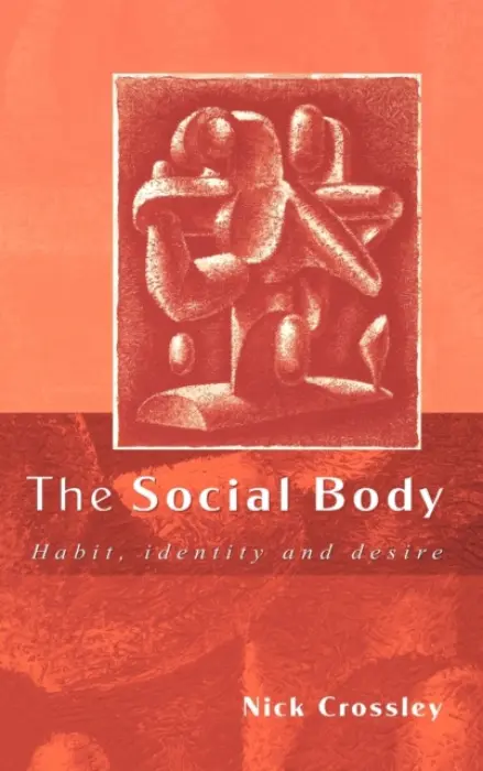 Social Body - Crossley, Nick