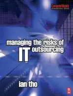 Managing the Risks of IT Outsourcing - Tho, Ian