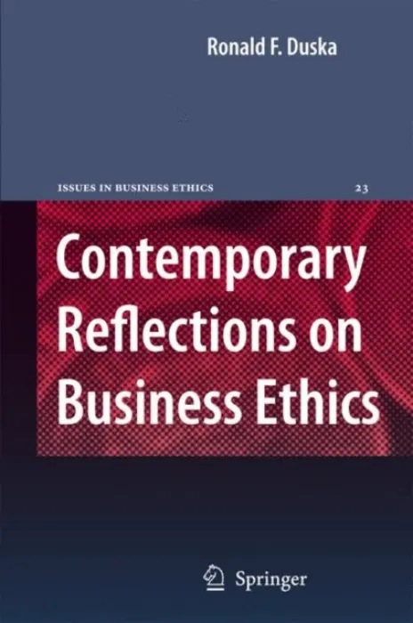Contemporary Reflections on Business Ethics - Duska, Ronald F.