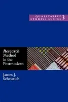 Research Method in the Postmodern - Scheurich, James