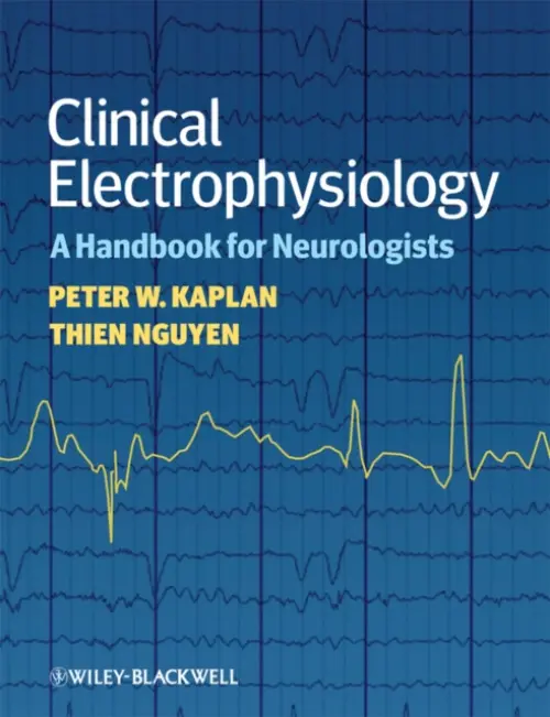 Clinical Electrophysiology - Kaplan, Peter W. a Nguyen, Thien