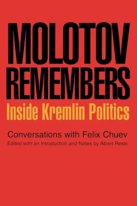 Molotov Remembers - Molotov, V. M. a Chuev, Feliz