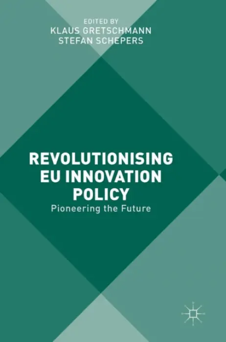 Revolutionising EU Innovation Policy