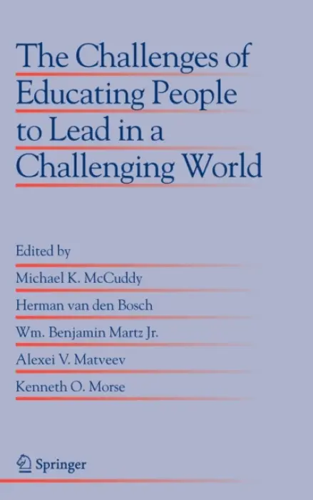 Challenges of Educating People to Lead in a Challenging World