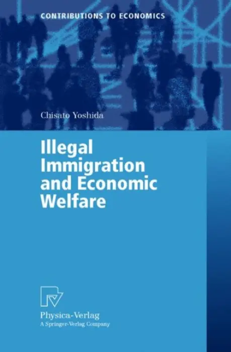 Illegal Immigration and Economic Welfare - Yoshida, Chisato