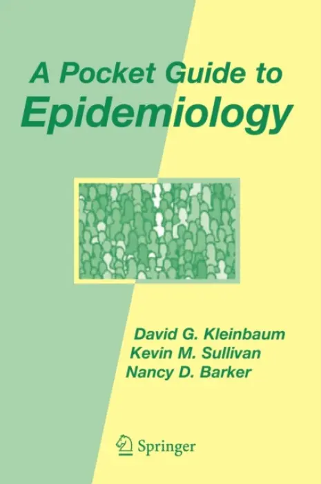 Pocket Guide to Epidemiology - Kleinbaum, David G. a Sullivan, Kevin M. a Barker, Nancy D.