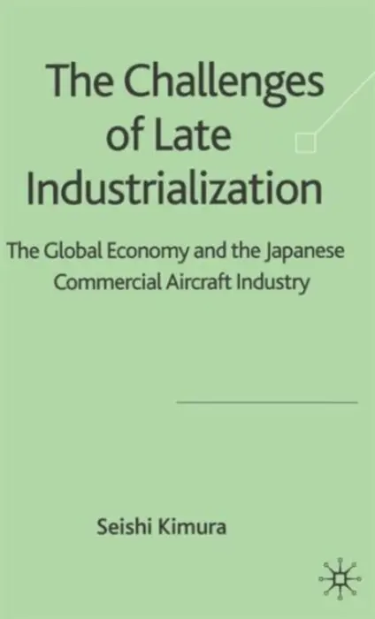 Challenge of Late Industrialization - Kimura, S.
