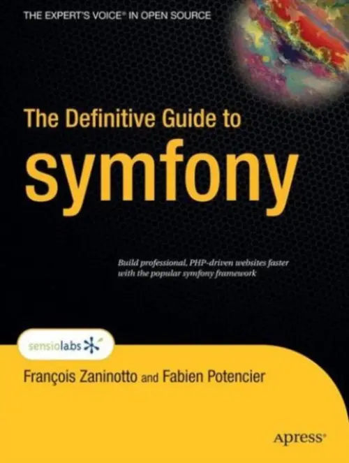 Definitive Guide to symfony - Zaninotto, Francois a Potencier, Fabien