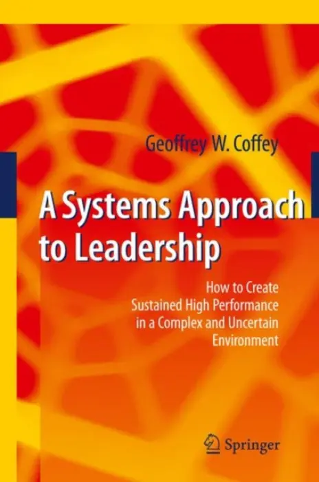 Systems Approach to Leadership - Coffey, Geoffrey