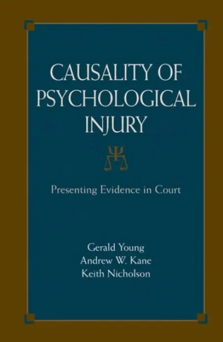 Causality of Psychological Injury - Young, Gerald a Kane, Andrew W. a Nicholson, Keith