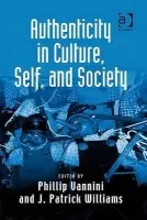 Authenticity in Culture, Self, and Society - Williams, J. Patrick