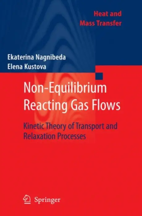 Non-Equilibrium Reacting Gas Flows - Nagnibeda, Ekaterina a Kustova, Elena
