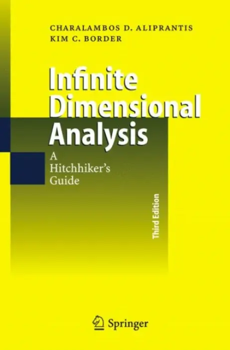 Infinite Dimensional Analysis - Aliprantis, Charalambos D. a Border, Kim C.
