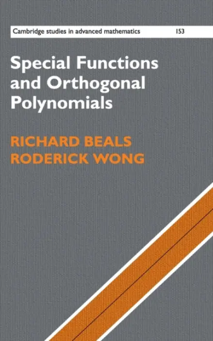 Special Functions and Orthogonal Polynomials - Beals, Richard (Yale University, Connecticut) a Wong, Roderick (City University of Hong Kong)