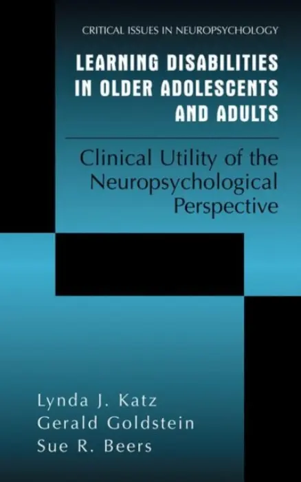 Learning Disabilities in Older Adolescents and Adults - Katz, Lynda J. a Goldstein, Gerald a Beers, Sue R.