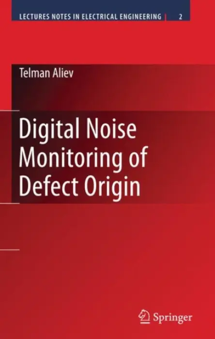 Digital Noise Monitoring of Defect Origin - Aliev, Telman