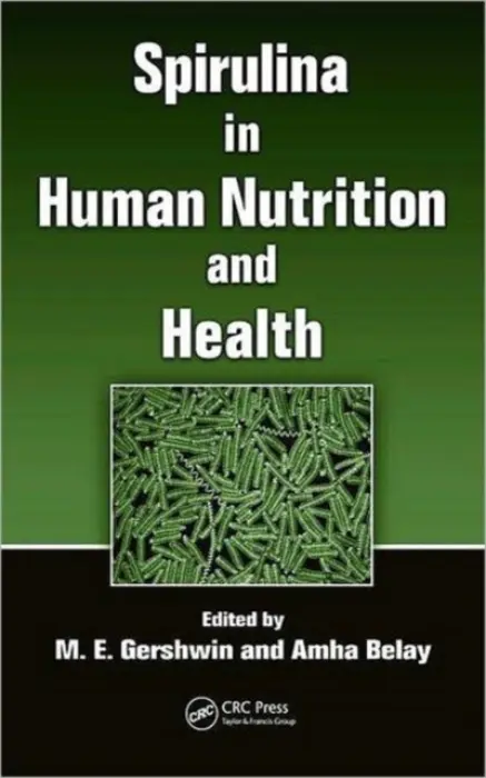 Spirulina in Human Nutrition and Health