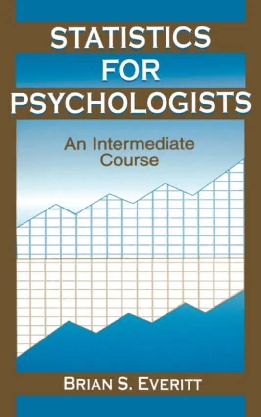 Statistics for Psychologists - Everitt, Brian S.