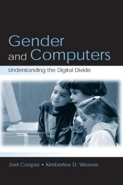 Gender and Computers - Cooper, Joel a Weaver, Kimberlee D.