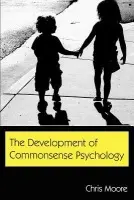Development of Commonsense Psychology - Moore, Chris