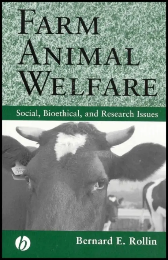 Farm Animal Welfare - Rollin, Bernard E. (Colorado State University)