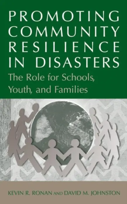 Promoting Community Resilience in Disasters - Ronan, Kevin a Johnston, David