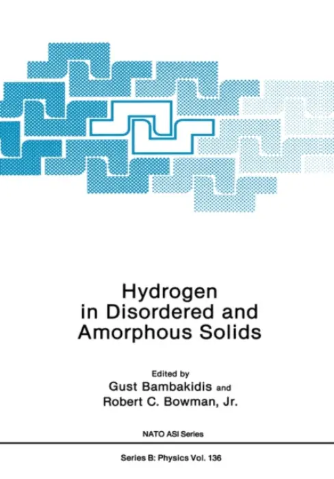 Hydrogen in Disordered and Amorphous Solids - Bambakidis Jr., Gust a Bowman, Robert C.