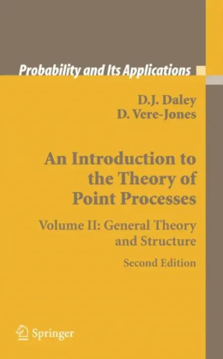 Introduction to the Theory of Point Processes - Daley, D.J. a Vere-Jones, David