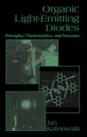 Organic Light-Emitting Diodes - Kalinowski, Jan (Technical University of Gdansk, Poland)