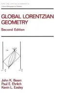 Global Lorentzian Geometry - Beem, John K.